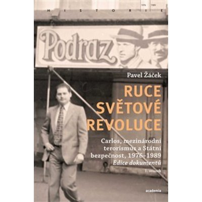 Ruce světové revoluce I.+ II. sv. - Pavel Žáček
