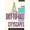 Kniha The 1000 Dot-To-Dot Book: Cityscapes: Twenty... - Thomas Pavitte