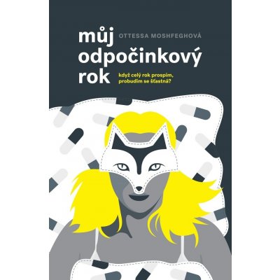 Můj odpočinkový rok - Ottessa Moshfeghová