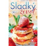 36x Sladký život - Monika Cordes, Claudia Lazar – Hledejceny.cz