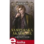 Vampýrská akademie 4 - Richelle Mead – Hledejceny.cz