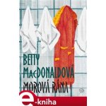 Morová rána - Betty MacDonaldová – Hledejceny.cz