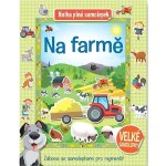 Na farmě - Kniha plná samolepek – Hledejceny.cz