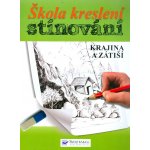 Škola kreslení, stínování - krajina a zátiší – Hledejceny.cz