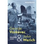 George Voskovec & John Werich: Americká cesta - Michal Bystrov – Zbozi.Blesk.cz