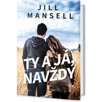 Ty a já, navždy - Mansellová Jill