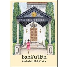 Bahá’u’lláh - Kuchtová, Monika,Kuchtová, Nina,Mišagová, Tamara, Brožovaná vazba Paperback