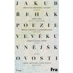 Poezie ve věku vnějškovosti - Eseje, recenze a jiné texty z let 2007-2022 - Jakub Řehák – Zbozi.Blesk.cz