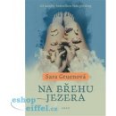 Na břehu jezera - Sara Gruenová