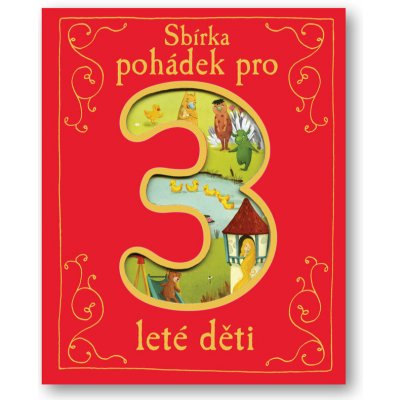 Sbírka pohádek pro 3leté děti - neuveden