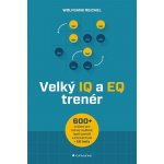 Velký IQ a EQ trenér - Wolfgang Reichel – Zboží Mobilmania