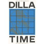 Dilla Time – Sleviste.cz