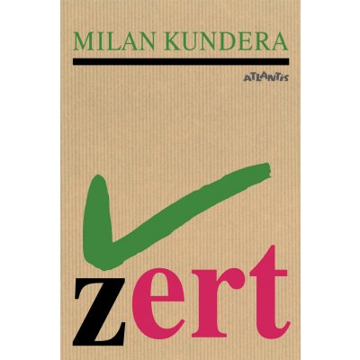 Žert - Milan Kundera – Sleviste.cz