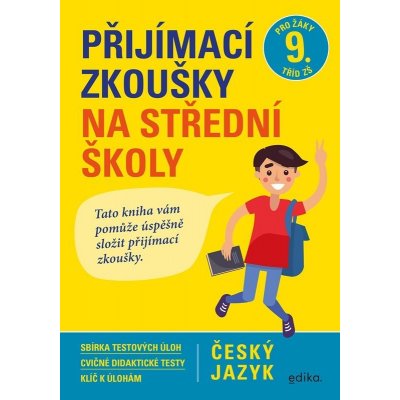 Český jazyk - Přijímací zkoušky na střední školy pro žáky 9. tříd ZŠ, 2. vydání - Vlasta Gazdíková