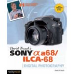 David Buschs Sony Alpha A68/Ilca-68 Guide to Digital Photography – Zbozi.Blesk.cz
