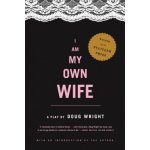 I Am My Own Wife Doug Wright,Charlotte von Mahlsdorf – Hledejceny.cz