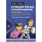 Nick a Tesla a vynálezy pro boj s tajným agentem - Bob Pflugfelder – Hledejceny.cz