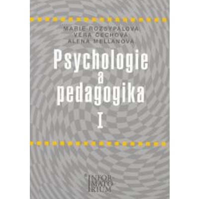 Psychologie a pedagogika I - Rozsypalová Marie – Zbozi.Blesk.cz