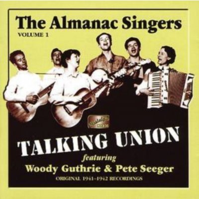 Almanac Singers - Talking Union CD