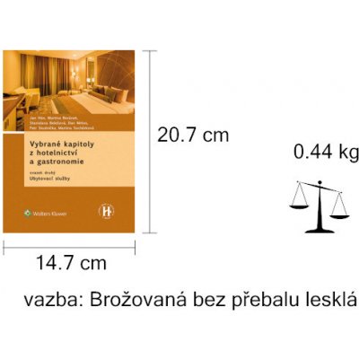 Vybrané kapitoly z hotelnictví a gastronomie: Ubytovací služby - Hán Jan, Beránek Martin – Zboží Mobilmania