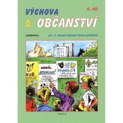 Výchova k občanství 4. díl - učebnice pro 2. stupeň základní školy praktické