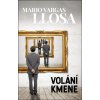 Kniha Volání kmene - Mario Vargas Llosa