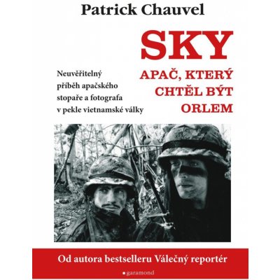 SKY Apač, který chtěl být orlem - Chauvel Patrick – Hledejceny.cz