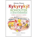 Kykyryký 2: Kohoutek a jeho kamarádi - Michal Černík