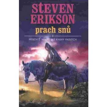 Prach snů - Steven Erikson