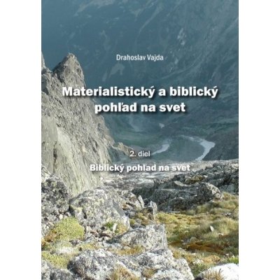 Materialistický a biblický pohľad na svet 2.diel – Zboží Mobilmania