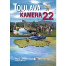 Toulavá kamera 22 - Iveta Toušlová, Josef Maršál, Marek Podhorský