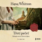 Třetí pečeť - Hana Whitton - čte Jakub Saic – Hledejceny.cz