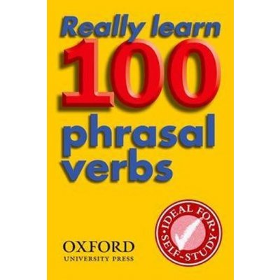 Really learn 100 Phrasal Verbs NEW Edition