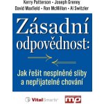 Klíčová odpovědnost: jak řešit nesplněné sliby a nepřij... - Kerry Patterson – Hledejceny.cz