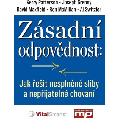 Klíčová odpovědnost: jak řešit nesplněné sliby a nepřij... - Kerry Patterson