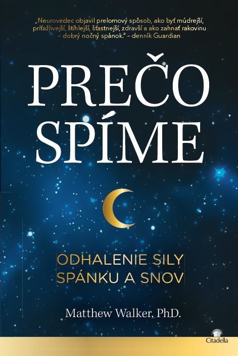 Prečo spíme - Matthew Walker