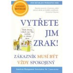 Vytřete jim zrak! - Zákazník musí být vždy spokojený - neuveden – Hledejceny.cz