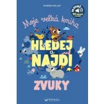 Moje velká kniha Hledej a najdi se zvuky – Hledejceny.cz