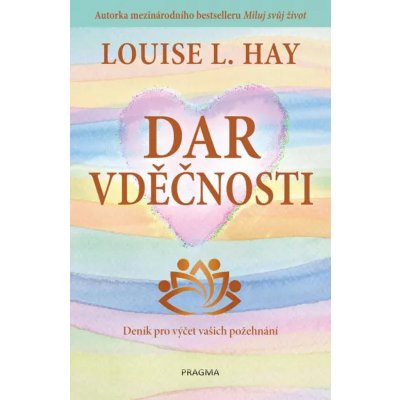 Dar vděčnosti - Hay Louise L.