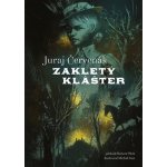 Zakletý klášter - Juraj Červenák – Hledejceny.cz