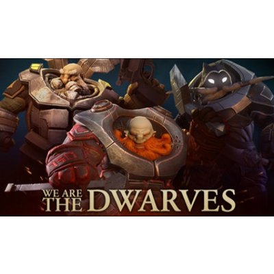 We are the Dwarves