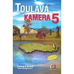 Toulavá kamera 5 s DVD - Iveta Toušlová, Marek Podhorský, Josef Maršál – Sleviste.cz