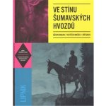 Ve stínu šumavských hvozdů - Džian Baban Ve stínu šumavských hvozdů - Džian Baban
