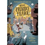 Hravý průvodce Prahou – Hledejceny.cz
