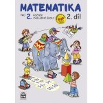 Matematika pro 2 ročník základní školy 2.díl, 3. vydání - Pišlova Miroslava Čížková – Zboží Mobilmania