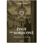 Jančok Ľubomír - Život na Sorbonně -- Výchova elit ve Francii – Hledejceny.cz