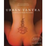 Urban Tantra, Second Edition: Sacred Sex for the Twenty-First Century Carrellas BarbaraPaperback – Sleviste.cz