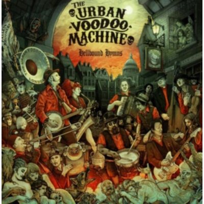 Urban Voodoo Machine - Hellbound Hymns CD