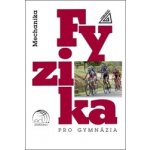 Fyzika pro gymnázia - Mechanika + CD – Hledejceny.cz