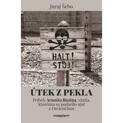 Juraj Šebo Útek z pekla – Hledejceny.cz